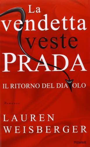 la vendetta veste prada il ritorno del diavolo senza limiti|La vendetta veste Prada .